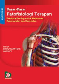 Image of Dasar - Dasar Patofisiologi Terapan : Panduan Penting untuk Mahasiswa Keperawatan  dan Kesehatan
